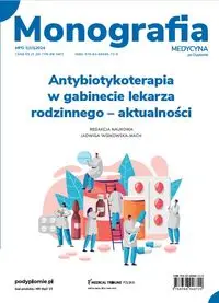 Antybiotykoterapia w gabinecie lekarza rodzinnego aktualności - prof. dr Jadwiga hab. Wójkowska-Mach