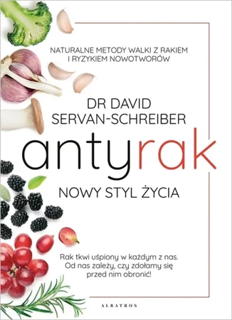 Antyrak. Nowy styl życia - David Servan-Schreiber