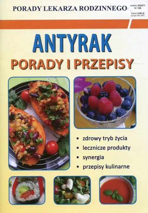 Antyrak. Porady i przepisy. Porady lekarza rodzinnego - von Monika Basse