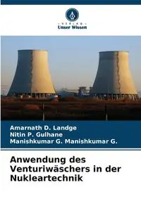 Anwendung des Venturiwäschers in der Nukleartechnik - Landge Amarnath D.