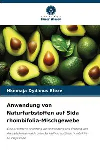 Anwendung von Naturfarbstoffen auf Sida rhombifolia-Mischgewebe - Efeze Nkemaja Dydimus