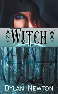 Any Witch Way - Newton Dylan