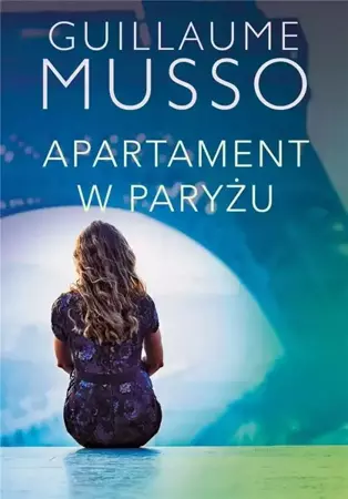 Apartament w Paryżu - Guillaume Musso - 2018