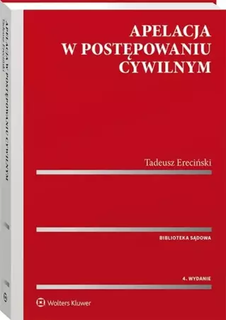 Apelacja w postepowaniu cywilnym - Tadeusz Ereciński
