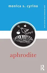 Aphrodite - Monica S. Cyrino