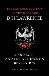 Apocalypse and the Writings on Revelation - Lawrence D. H.