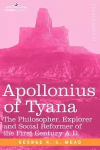 Apollonius of Tyana - Mead G. R. S.