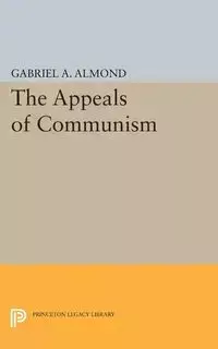 Appeals of Communism - Gabriel Abraham Almond