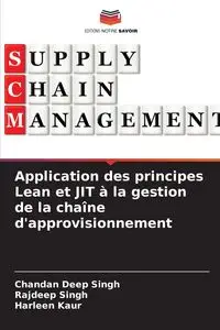 Application des principes Lean et JIT à la gestion de la chaîne d'approvisionnement - Singh Chandan Deep