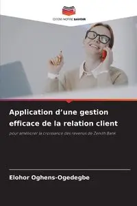 Application d'une gestion efficace de la relation client - Oghens-Ogedegbe Elohor