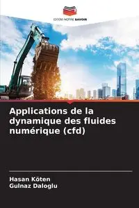 Applications de la dynamique des fluides numérique (cfd) - Koten Hasan