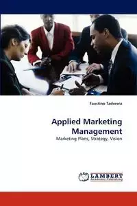 Applied Marketing Management - Faustino Taderera