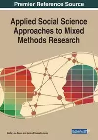 Applied Social Science Approaches to Mixed Methods Research - Baran Mette Lise