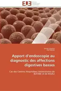 Apport d endoscopie au diagnostic des affections digestives basses - Collectif