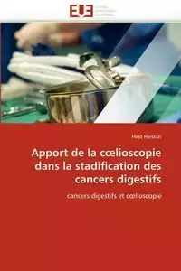 Apport de la c lioscopie dans la stadification des cancers digestifs - HENZAZI-H