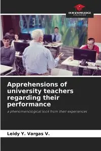 Apprehensions of university teachers regarding their performance - Vargas V. Leidy Y.