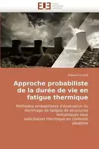 Approche probabiliste de la durée de vie en fatigue thermique - GUEDE-Z