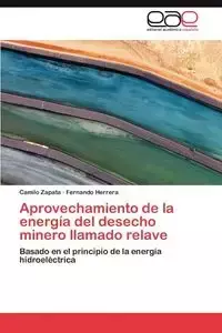 Aprovechamiento de La Energia del Desecho Minero Llamado Relave - Zapata Camilo