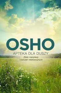 Apteka dla duszy OSHO - Osho