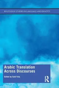 Arabic Translation Across Discourses - Faiq Said