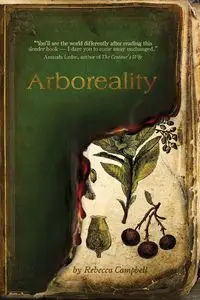 Arboreality - Rebecca Campbell