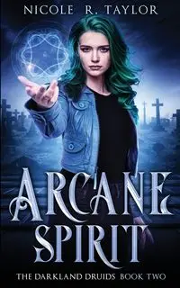 Arcane Spirit - Taylor Nicole R.