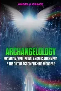 Archangelology - Grace Angela