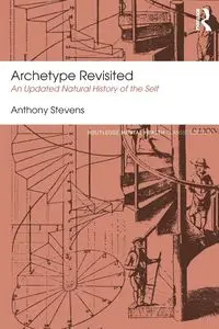 Archetype Revisited - Anthony Stevens