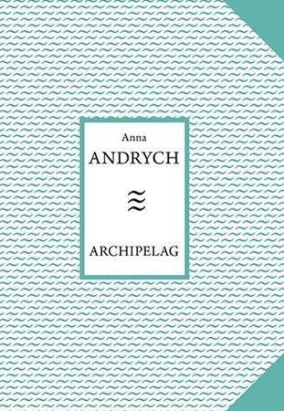 Archipelag - Anna Andrych