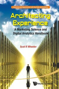 Architecting Experience - Scot Wheeler R