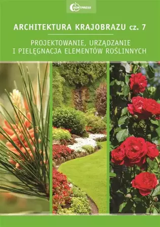 Architektura krajobrazu 7 Projektowanie... - praca zbiorowa