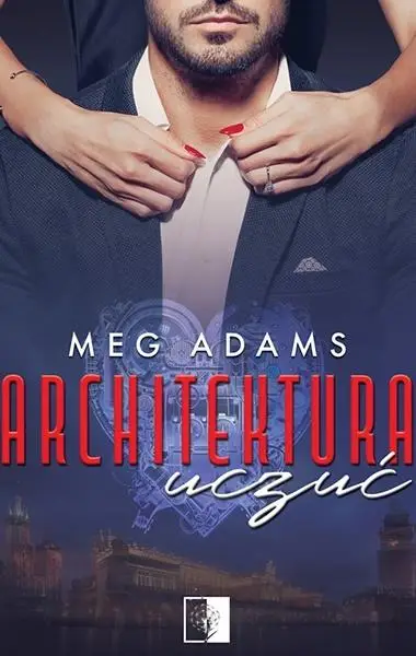 Architektura uczuć - Meg Adams