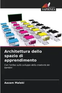 Architettura dello spazio di apprendimento - Maleki Aazam