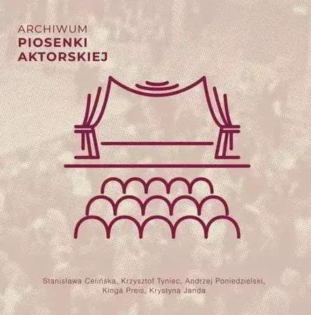 Archiwum piosenki aktorskiej CD - praca zbiorowa