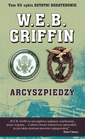 Arcyszpiedzy - W. E. B. Griffin