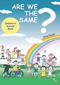 Are We The Same? Children's Activity Book - Farah Ithia