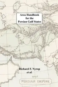 Area Handbook for the Persian Gulf States - Richard F. Nyrop