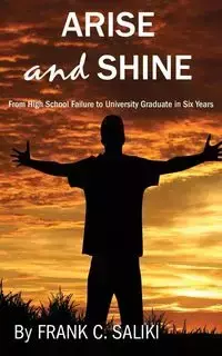 Arise and Shine - Saliki Frank C.