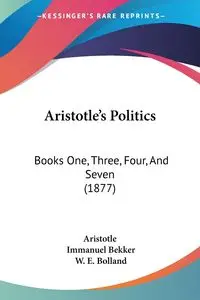 Aristotle's Politics - Aristotle