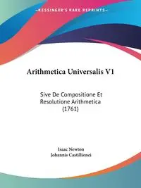 Arithmetica Universalis V1 - Newton Isaac