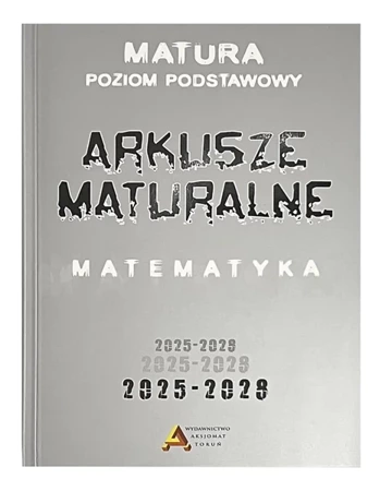 Arkusze maturalne z matematyki ZP - praca zbiorowa