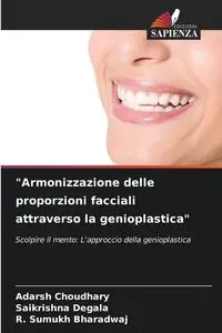 "Armonizzazione delle proporzioni facciali attraverso la genioplastica" - Choudhary Adarsh