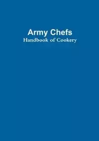 Army Chef's Handbook of Cookery - Jipping Dun