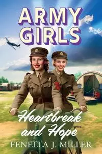 Army Girls - Miller Fenella J