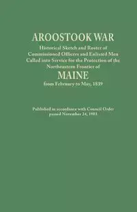 Aroostook War - Maine Council