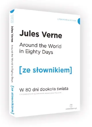 Around the World in Eighty Days W 80 dni dookoła świata z podręcznym słownikiem angielsko-polskim (dodruk 2020) - Jules Verne