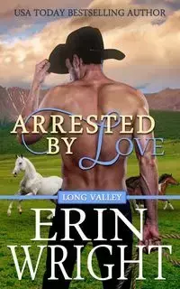 Arrested by Love - Erin Wright