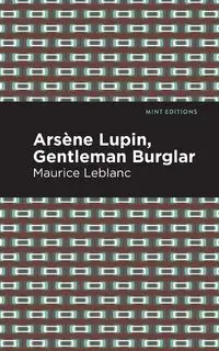 Arsene Lupin - Maurice Leblanc