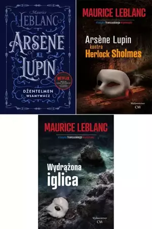 Arsène Lupin PAKIET 3 książek, Maurice Leblanc - Wydrążona iglica