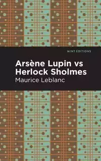 Arsene Lupin vs Herlock Sholmes - Maurice Leblanc